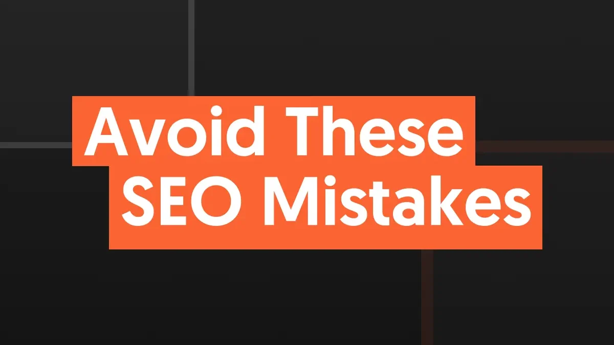 SEO Mistakes: Common SEO Issues & Fixes